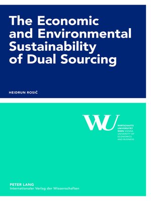 cover image of The Economic and Environmental Sustainability of Dual Sourcing